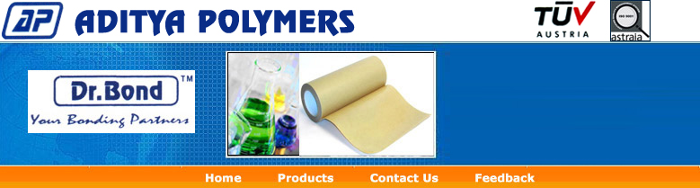 Synthetic Adhesives, Packing Adhesives, Paper Conversion Adhesives, Customised Adhesives, Labeling Adhesive, Lamination Adhesives, Textile Screen Printing Adhesives, Furniture Adhesives, Post Forming Adhesives, Paper Adhesives, Flex Adhesives, Corrugated Box Adhesives, Paper Core Adhesives, Temperature, Resistant Adhesives, Solvent Free Adhesive, Starch Based Adhesive