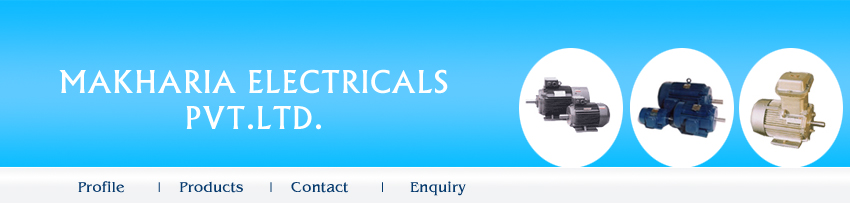 Electric Motors, Aluminum Body Motor, High Tension Motors, Flame Proof Motors, Dual Speed Motors, Gear Boxes, Starters, Geared Motor, Protection Relays, Mumbai, India