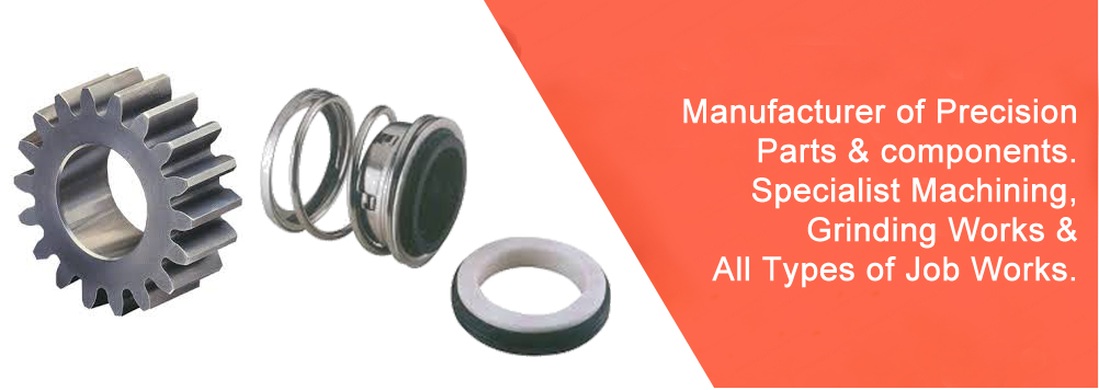 Manufacturer of Precision Parts & components. Specialist Machining , Grinding Works & All Types of Job Works.